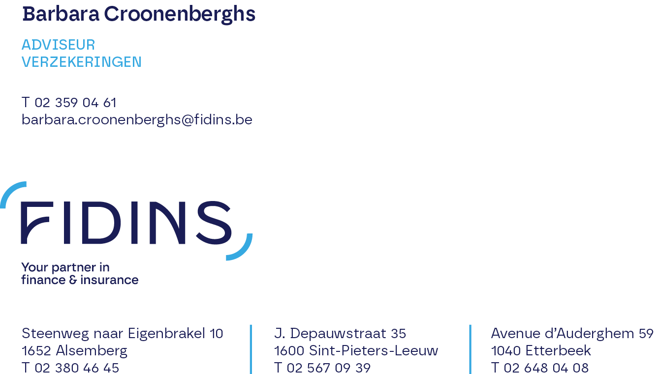 Barbara Croonenberghs – Adviseur Verzekeringen – T +3223590461 – barbara.croonenberghs@fidins.be – Fidins, your partner in finance & insurance