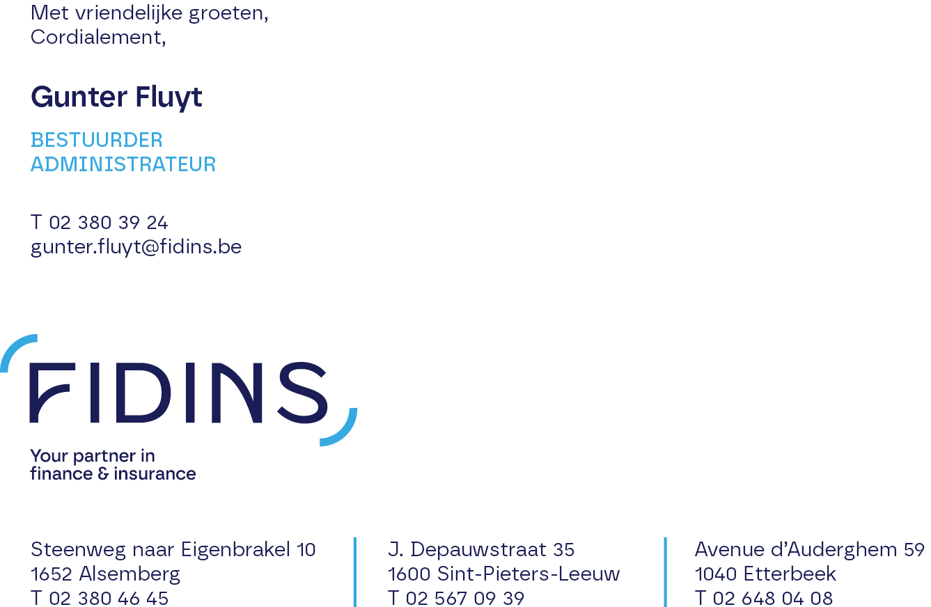 Gunter Fluyt – Bestuurder / Administrateur – T +3223803924 – gunter.fluyt@fidins.be – Fidins, your partner in finance & insurance